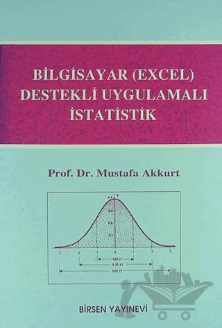 Bilgisayar (Excel) Destekli Uygulamalı İstatistik