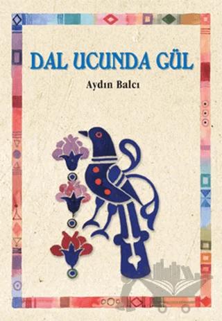 Dal Ucunda Gül
