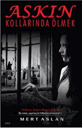 Aşkın Kollarında Ölmek