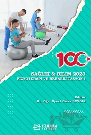 Sağlık ve Bilim 2023 - Fizyoterapi ve Rehabilitasyon I