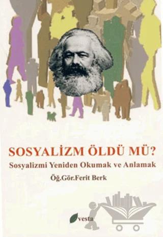 Sosyalizm Öldü mü?