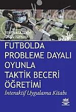 Futbolda Probleme Dayalı Oyunla Taktik Beceri Öğretimi