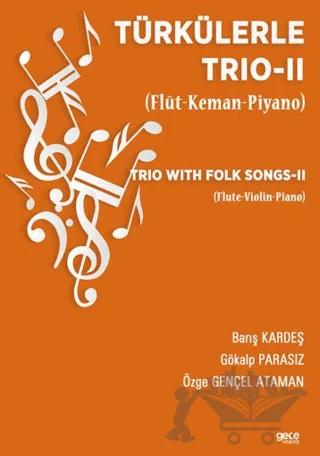 Türkülerle Trio - 2 (Flüt-Keman-Piyano)