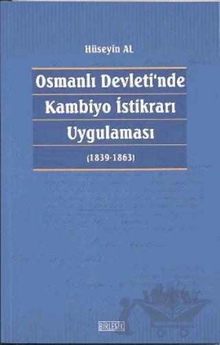 Osmanlı Devleti’nde Kambiyo İstikrarı Uygulaması