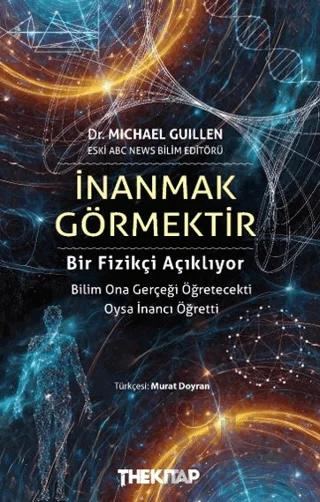 İnanmak Görmektir