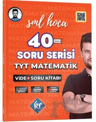 SML Hoca TYT Matematik 40 Soru Serisi Video Soru Kitabı