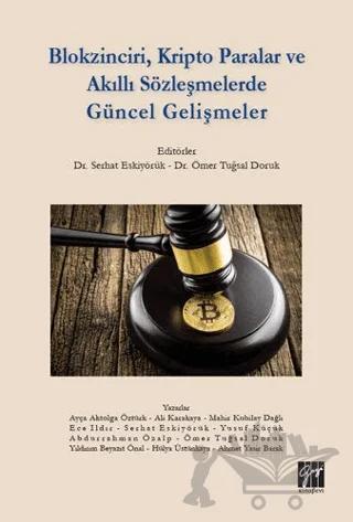 Blokzinciri, Kripto Paralar ve Akıllı Sözleşmelerde Güncel Gelişmeler