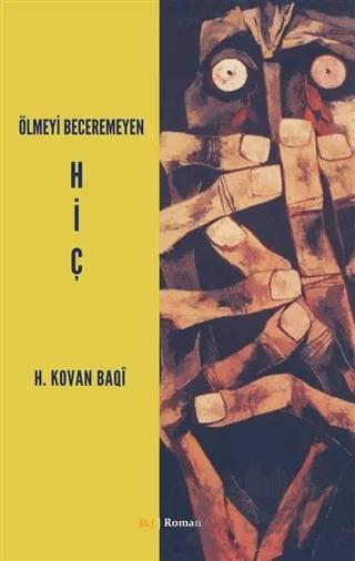 Ölmeyi Beceremeyen Hiç