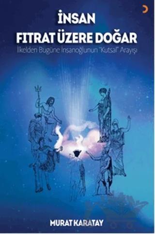 İnsan Fıtrat Üzere Doğar
