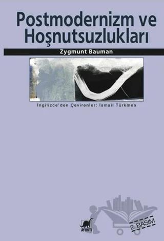 Postmodernlik ve Hoşnutsuzlukları