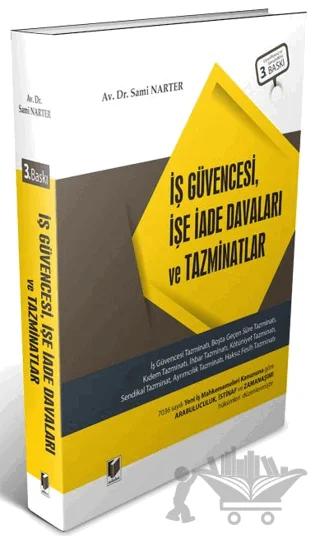 İş Güvencesi, İşe İade Davaları ve Tazminatlar