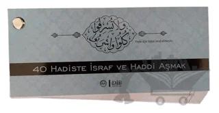 40 Hadiste İsraf ve Haddi Aşmak Kartelası