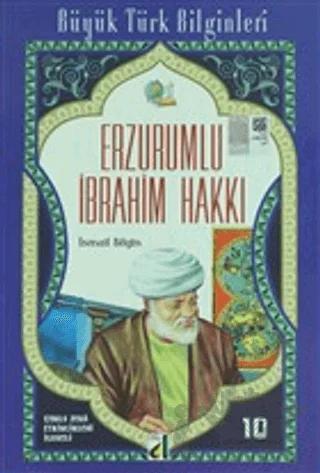 Erzurumlu İbrahim Hakkı - Büyük Türk Bilginleri 10