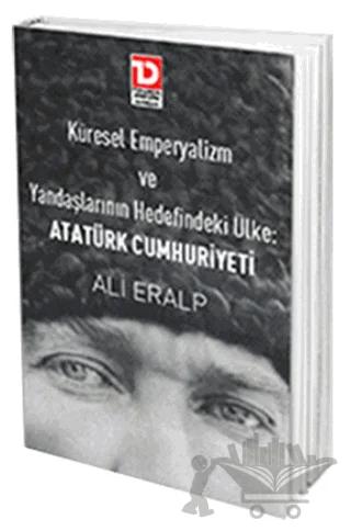 Küresel Emperyalizm ve Yandaşlarının Hedefindeki Ülke