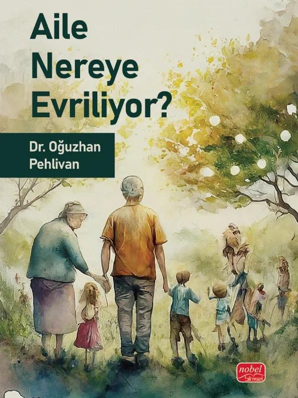 Aile Nereye Evriliyor?