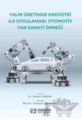 Yalın Üretimde Endüstri 4.0 Uygulaması: Otomotiv Yan Sanayi Örneği