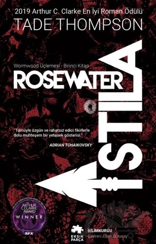 Wormwood Üçlemesi Birinci Kitap - Rosewater İstila