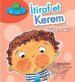 İtiraf Et Kerem Doğruyu Söyle (Karar Senin)