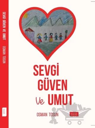 Sevgi Güven ve Umut