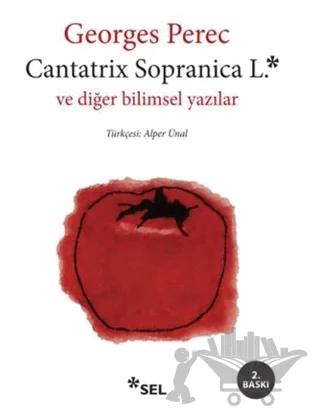Cantatrix Sopranica L. ve Diğer Bilimsel Yazılar