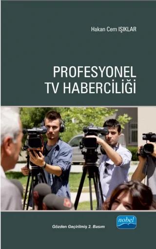 Profesyonel TV Haberciliği ( ADI DEĞİŞTİ)