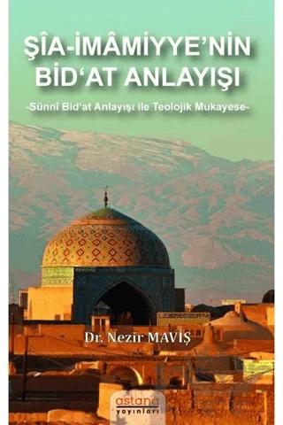 Şia-İmamiyye’nin Bid‘at Anlayışı