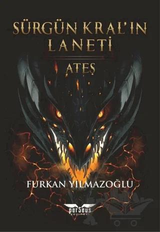 Sürgün Kral’ın Laneti - Ateş