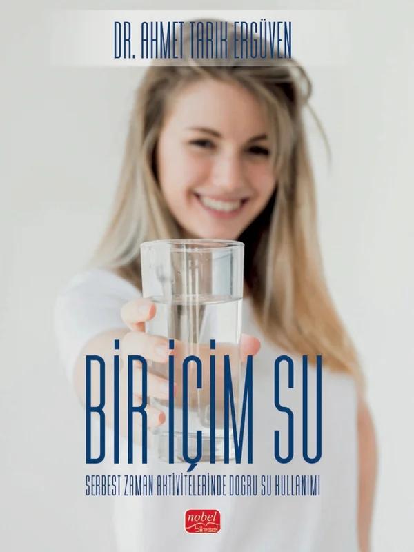 BİR İÇİM SU - Serbest Zaman Aktivitelerinde Doğru Su Kullanımı