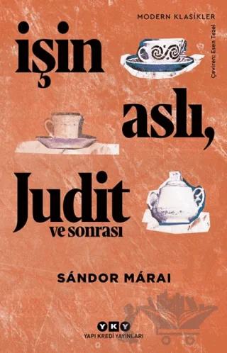 İşin Aslı Judit ve Sonrası