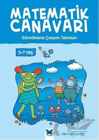Matematik Canavarı - Etkinliklerle Çarpım Tabloları 5-7 yaş