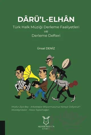 Darü'l-Elhan Türk Halk Müziği Derleme Faaliyetleri ve Derleme Defteri