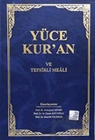Yüce Kur'an ve Tefsirli Meali