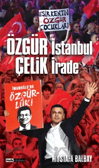 Özgür İstanbul Çelik İrade
