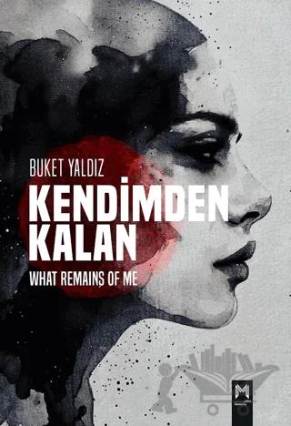 Kendimden Kalan What Remains of Me