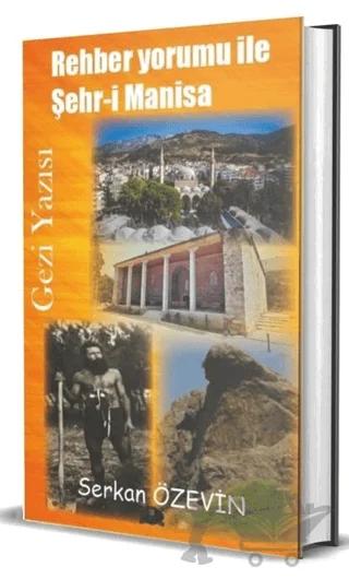 Rehber Yorumu İle Şehr-i Manisa