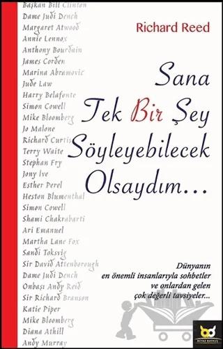 Sana Tek Bir Şey Söyleyebilecek Olsaydım...