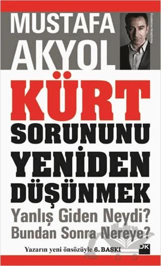 Kürt Sorununu Yeniden Düşünmek Yanlış Giden Neydi? Bundan Sonra Nereye?