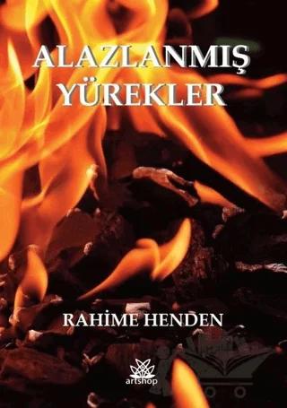 Alazlanmış Yürekler