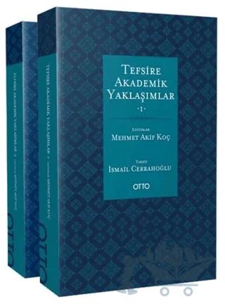 Tefsire Akademik Yaklaşımlar (2 Cilt Takım)