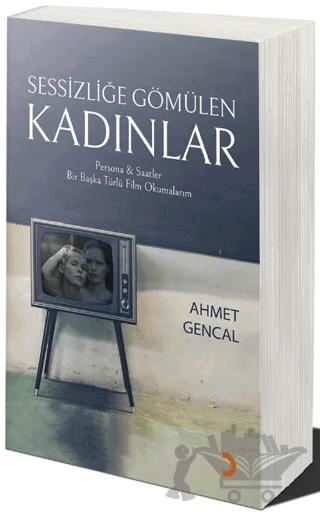 Sessizliğe Gömülen Kadınlar