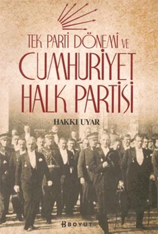 Tek Parti Dönemi ve Cumhuriyet Halk Partisi