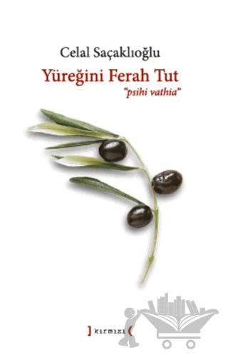 Yüreğini Ferah Tut ‘Psihi Vathia'