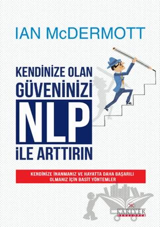 Kendinize Olan Güveninizi NLP ile Arttırın