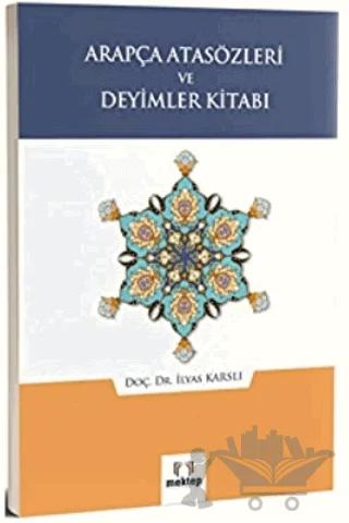 Arapça Atasözleri ve Deyimler Kitabı