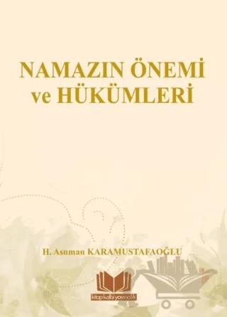 Namazın Önemi ve Hükümleri