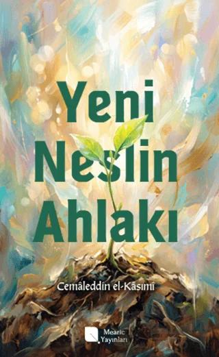 Yeni Neslin Ahlakı