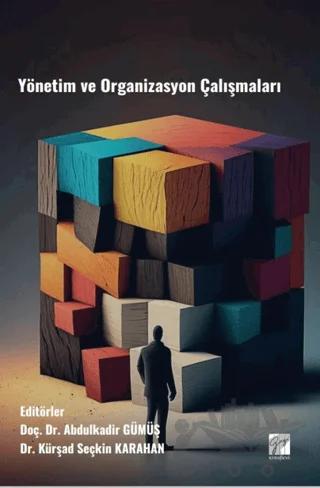 Yönetim ve Organizasyon Çalışmaları