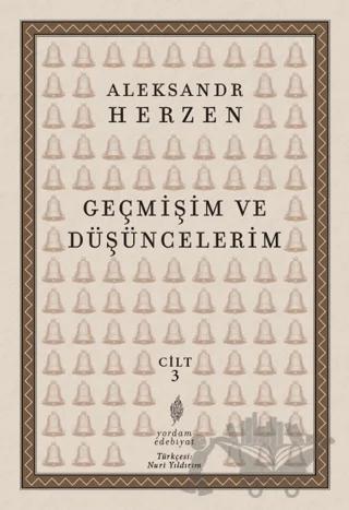 Geçmişim ve Düşüncelerim Cilt:3