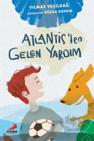 Atlantis'ten Gelen Yardım