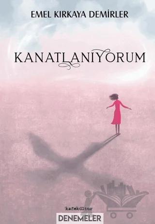 Kanatlanıyorum